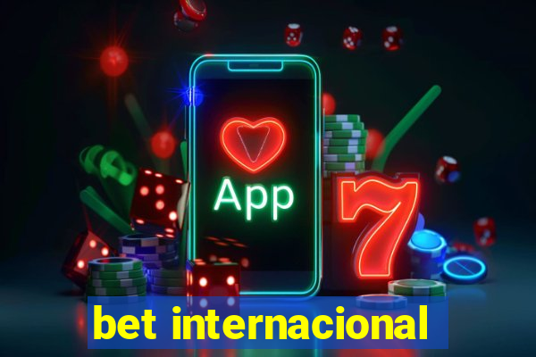 bet internacional